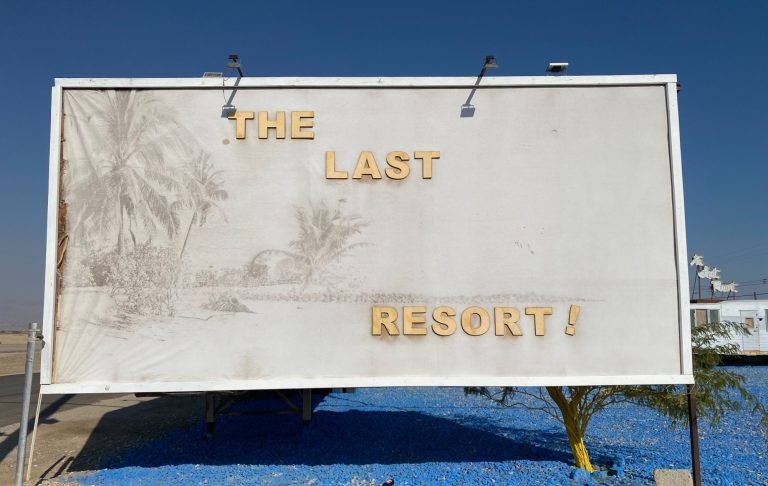 The Last Stop for the Bombay Beach Resort billboard, Sultan Sea The Last Stop for the Bombay Beach Resort billboard, Sultan Sea